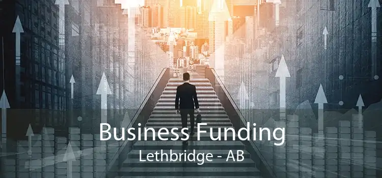 Business Funding Lethbridge - AB